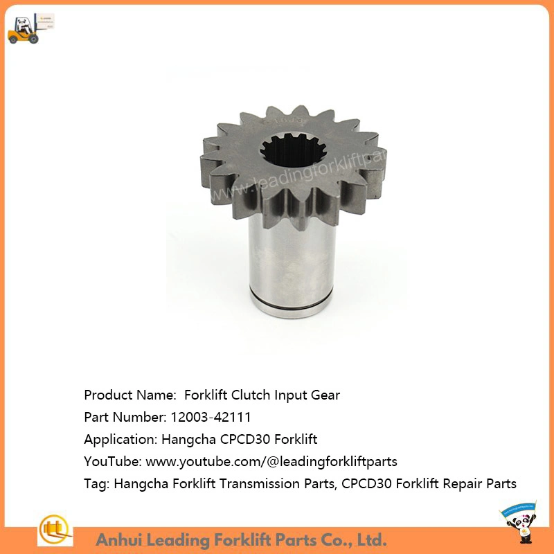 Clutch Input Gear 12003-42111 Hangcha Cpcd30 Forklift Transmission Repair Parts