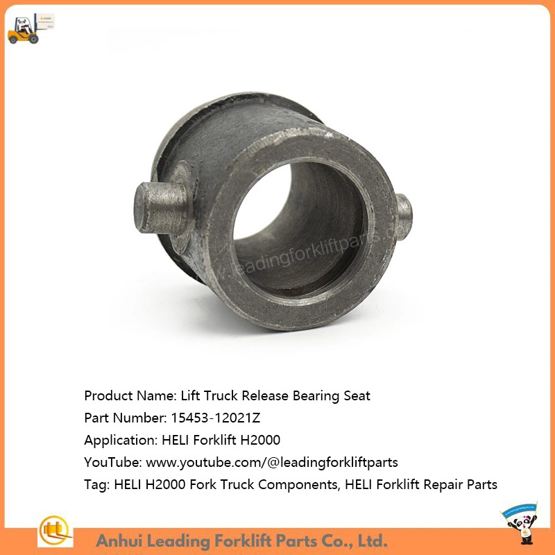 Release Bearing Seat for Heli H2000 Fork Truck Repair Parts 15453-12021z